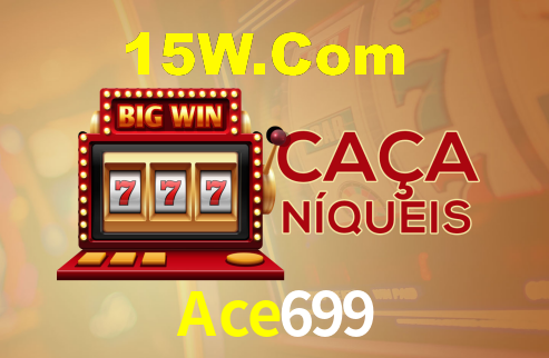Ace699,Ace699 Bet