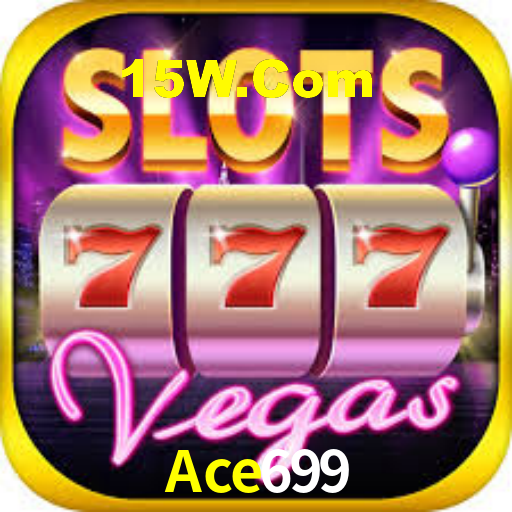 Ace699,Ace699 Bet